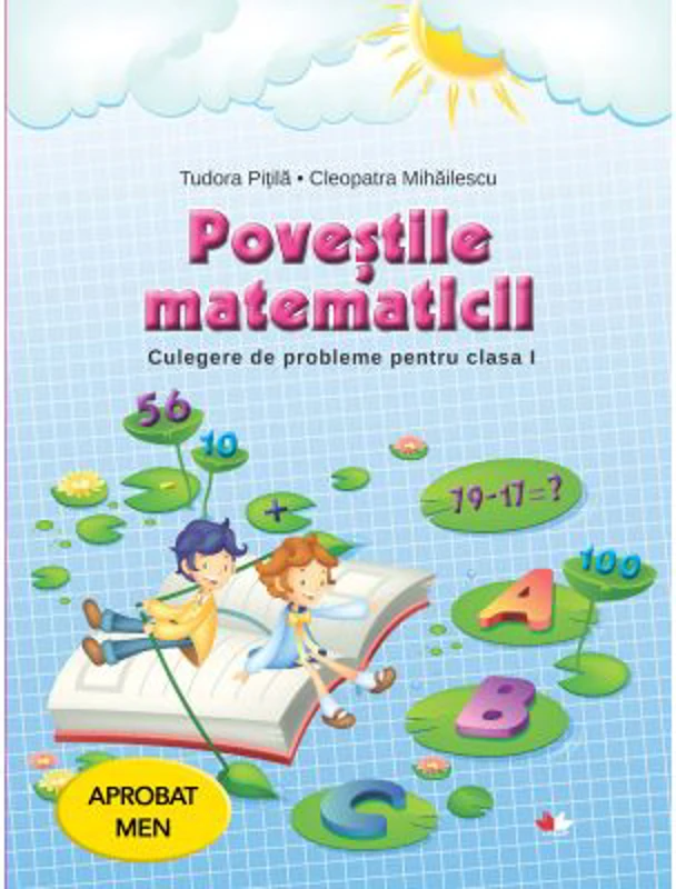 Povestile matematicii. Culegere de probleme pentru clasa I