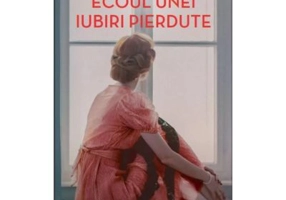 Ecoul unei iubiri pierdute (vol. 76)
