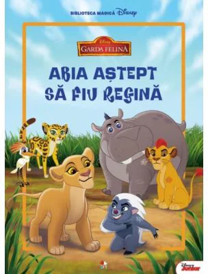 GARDA FELINA. Abia astept sa fiu regina. Carte gigant (grupa mica)