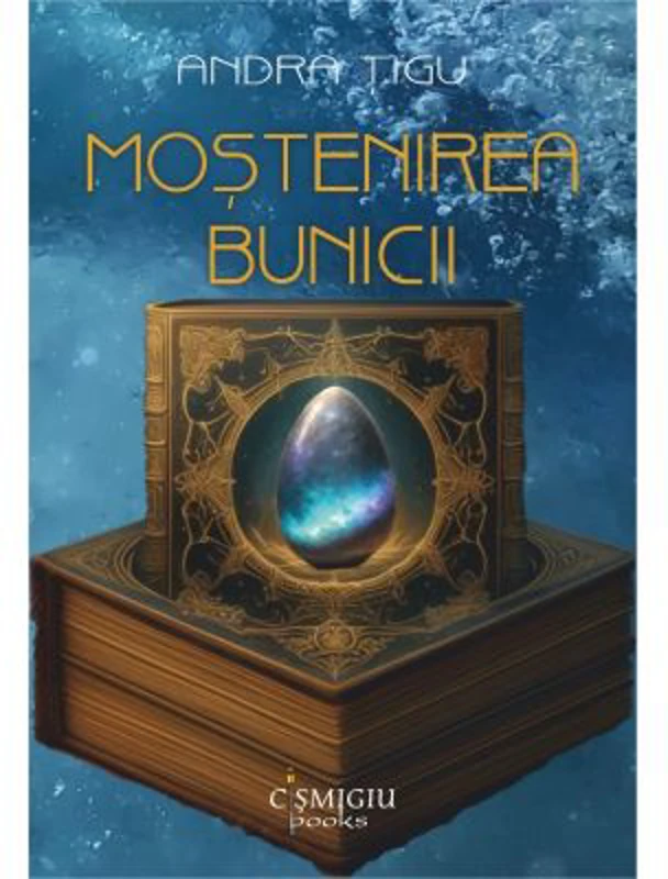 Mostenirea bunicii - Andra Tigu