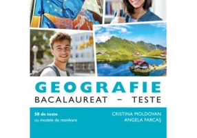 Geografie. Bacalaureat. Teste