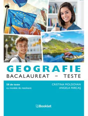 Geografie. Bacalaureat. Teste