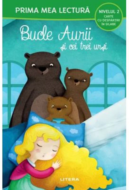 Bucle Aurii si cei trei ursi (Nivelul 2 Carte cu despartiri in silabe)