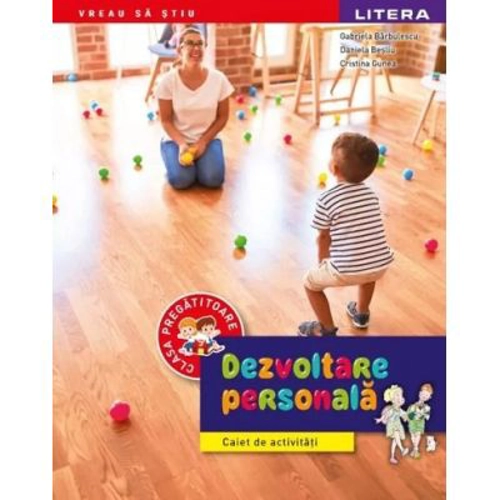 Dezvoltare personala. Caiet de activitati. Clasa pregatitoare