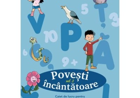 Povesti incantatoare. Caiet de lucru pentru clasa pregatitoare. Vol. 2 - Diana Florentina Popa, Narcisa Diana Ciorgovean