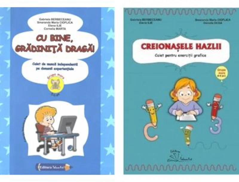 Set caiete pentru grupa mare, 5-6 ani. Cu bine gradinita draga! si Creionasele hazlii - Gabriela Berbeceanu