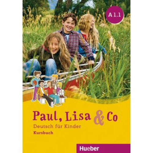 Paul, Lisa & Co A1. 1 Kursbuch Deutsch fur Kinder