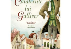 Calatoriile lui Gulliver - Jonathan Swift