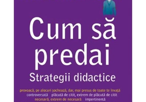 Cum sa predai. Strategii didactice - Phil Beadle