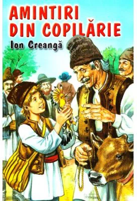 Amintiri din copilarie - Ion Creanga
