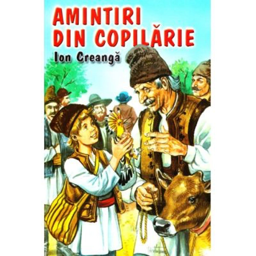 Amintiri din copilarie - Ion Creanga