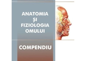 Anatomia si fiziologia omului. Compendiu - Cezar Th. Niculescu
