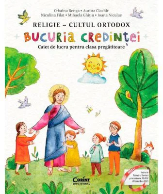Caiet de lucru clasa pregatitoare Bucuria credintei. Religie cultul ortodox - Cristina Benga