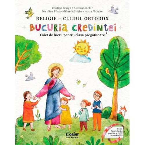 Caiet de lucru clasa pregatitoare Bucuria credintei. Religie cultul ortodox - Cristina Benga