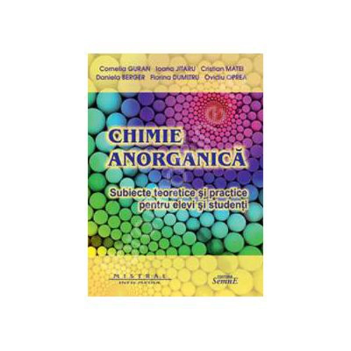 Chimie anorganica - Subiecte practice pentru elevi si studenti
