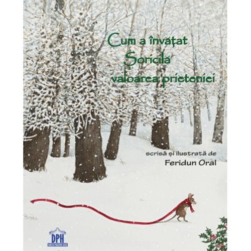 Cum a invatat Soricila valoarea prieteniei - Feridun Oral