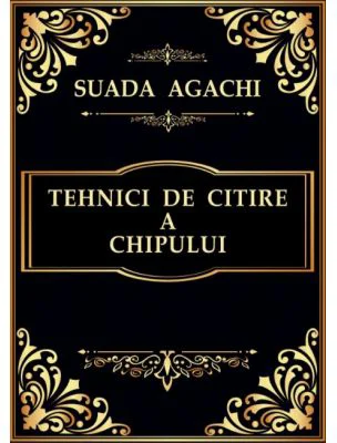 Tehnici de citire a chipului – Suada Agachi