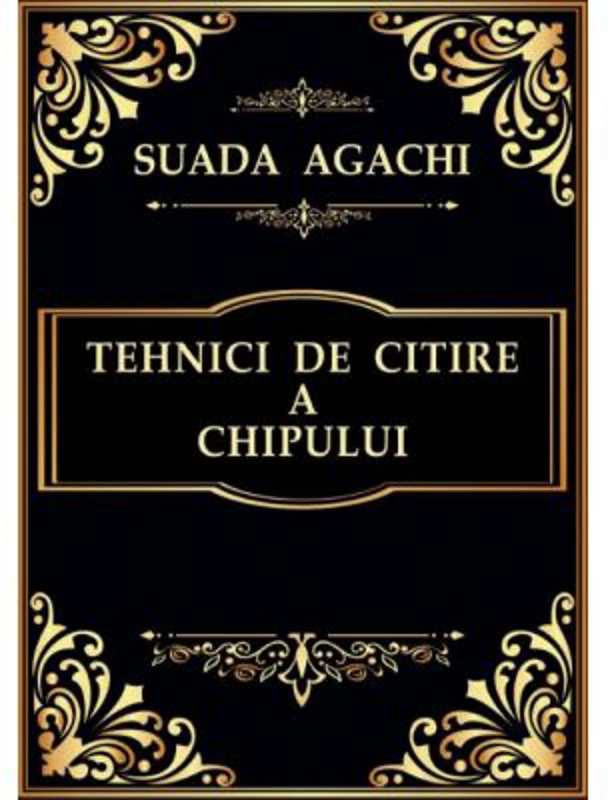 Tehnici de citire a chipului – Suada Agachi