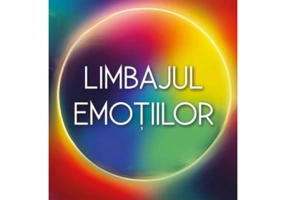 Limbajul emotiilor. Ce incearca sentimentele tale sa iti transmita - Karla McLaren