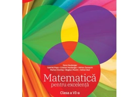 Clubul Matematicienilor. Matematica pentru excelenta. Clasa a 6-a