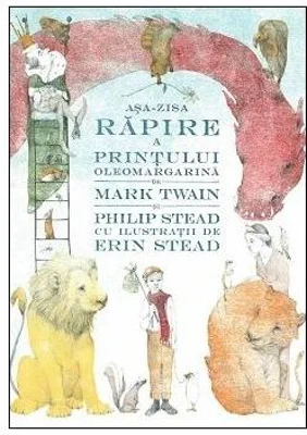 Asa-zisa rapire a Printului Oleomargarina - Mark Twain, Philip Stead