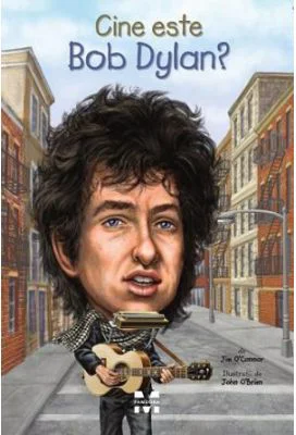 Cine este Bob Dylan? - Jim O’Connor