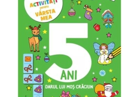 25 de activitati pentru varsta mea. 5 ani. Darul lui Mos Craciun