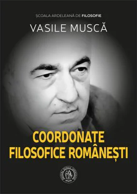 Coordonate filosofice romanesti - Vasile Musca