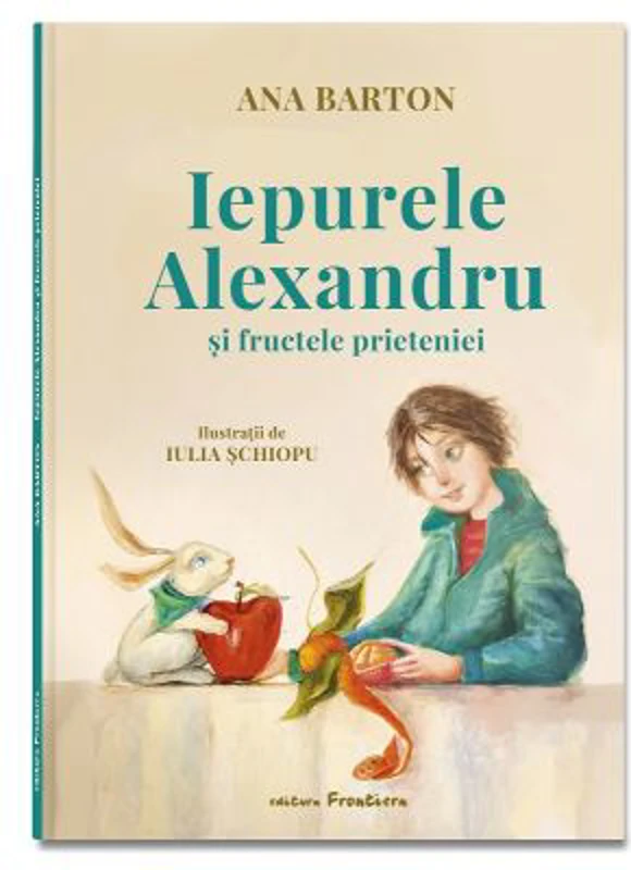 Iepurele Alexandru si fructele prieteniei