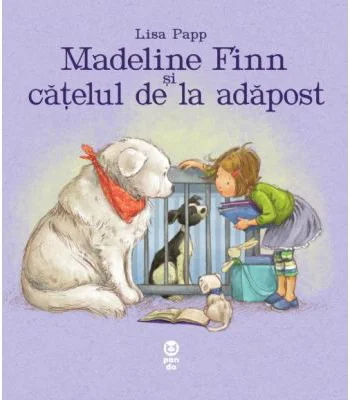 Madeline Finn si catelul de la adapost - Lisa Papp