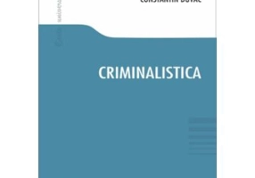 Criminalistica - Constantin Duvac