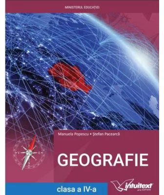 Geografie. Manual pentru clasa a 4-a, 2021 - Manuela Popescu, Stefan Pacearca