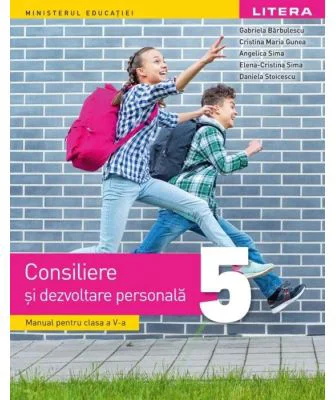 Consiliere si dezvoltare personala. Manual clasa a 5-a - Gabriela Barbulescu