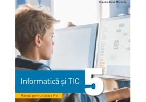 Informatica si TIC. Manual pentru clasa a 5-a