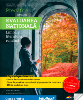 Pregatire pentru Evaluarea Nationala 2022. Limba si literatura romana - Monica Radu