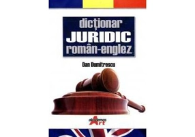 Dictionar juridic roman-englez - Dan Dumitrescu