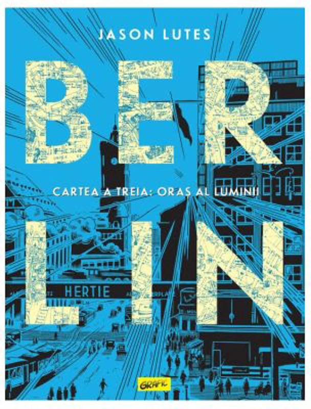 Berlin. Cartea a treia: Oras al luminii