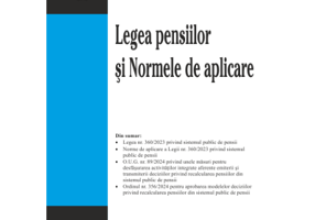 Legea pensiilor si Normele de aplicare. Editie actualizata la 1 septembrie 2024