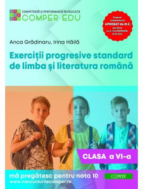 Exercitii progresive standard de limba si literatura romana, clasa a 6-a - Anca Gradinaru