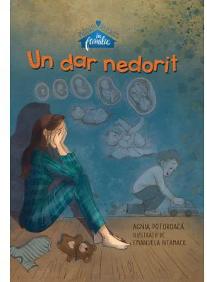 Un dar nedorit - Agnia Potoroaca