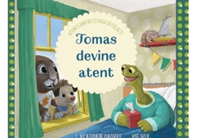 Tomas devine atent. Atunci cand nu iti pasa de ceilalti - J. Alasdair Groves