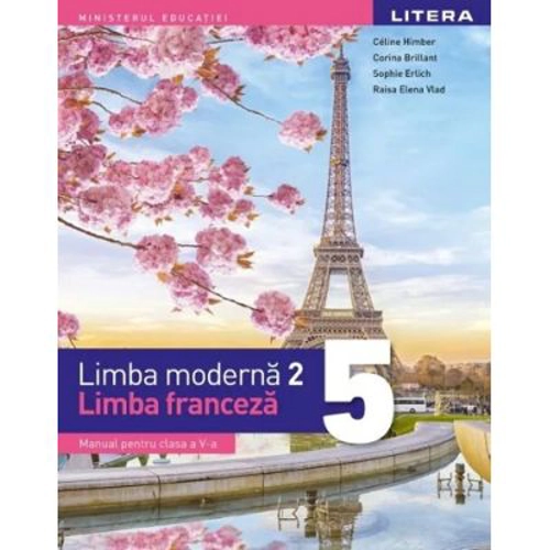 Limba moderna 2. Limba franceza. Manual. Clasa a 5-a