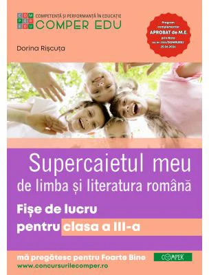 Supercaietul meu. Limba si literatura romana. Fise de lucru pentru clasa a 3-a - Dorina Riscuta