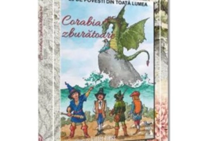 Corabia zburatoare. 23 de povesti din toata lumea