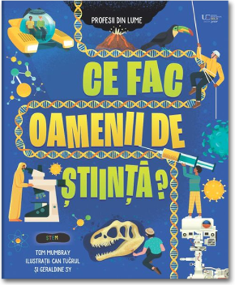 Ce fac oamenii de stiinta? (Usborne)