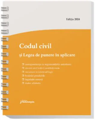 Codul civil si Legea de punere in aplicare. Actualizat la 1 septembrie