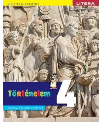 Istorie. Manual in limba maghiara. Clasa a 4-a - Maria Mariana Gheorghe