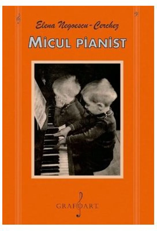 Micul pianist - Elena Negoescu-Cerchez