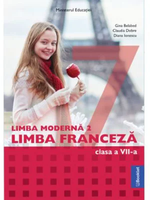 Manual Limba Moderna 2 Limba Franceza. Clasa a 7-a - Gina Belabed