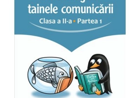 Sa dezlegam tainele comunicarii. Clasa a 2-a. partea 1. L2AK1 - Carmen Iordachescu